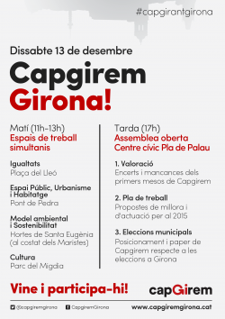 Capgirem Girona ha convocat una jornada amb molts espais de participació descentralitzats al matí i un de conjunt a la tarda