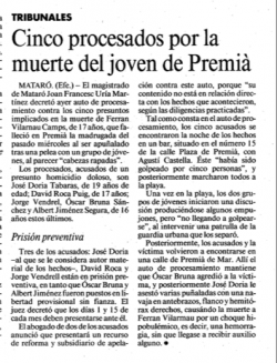 1990- Un jove de setze anys, Ferran Vilarmau Camps, és assassinat per un grup de nazis a Premià de Mar