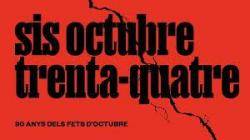 El dia 5 doctubre sinaugurarà al Museu d'Història de Girona lexposició Sis Octubre Trenta-Quatre: història i memòria 90 anys després